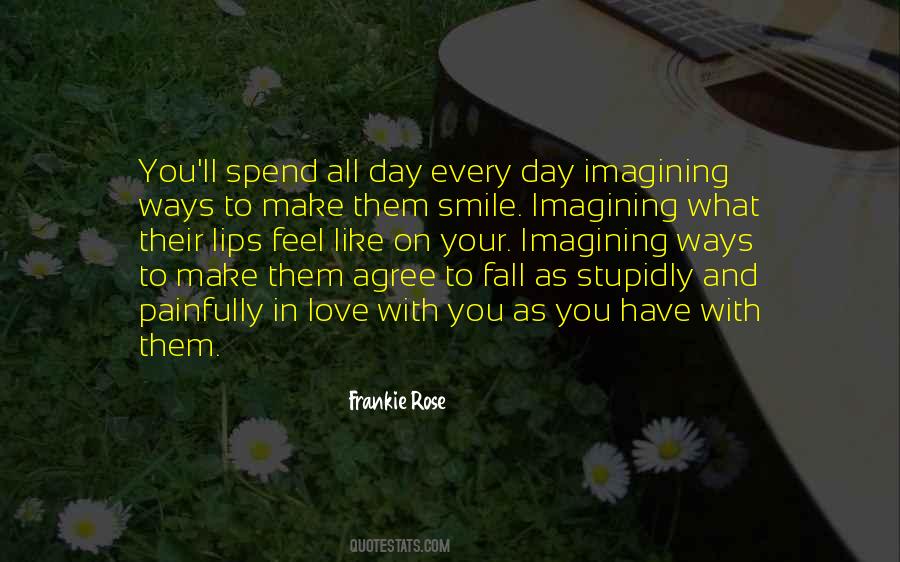Make Your Smile Quotes #1025029