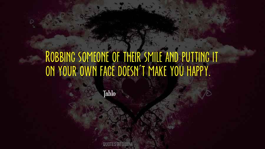Make Your Smile Quotes #1493929