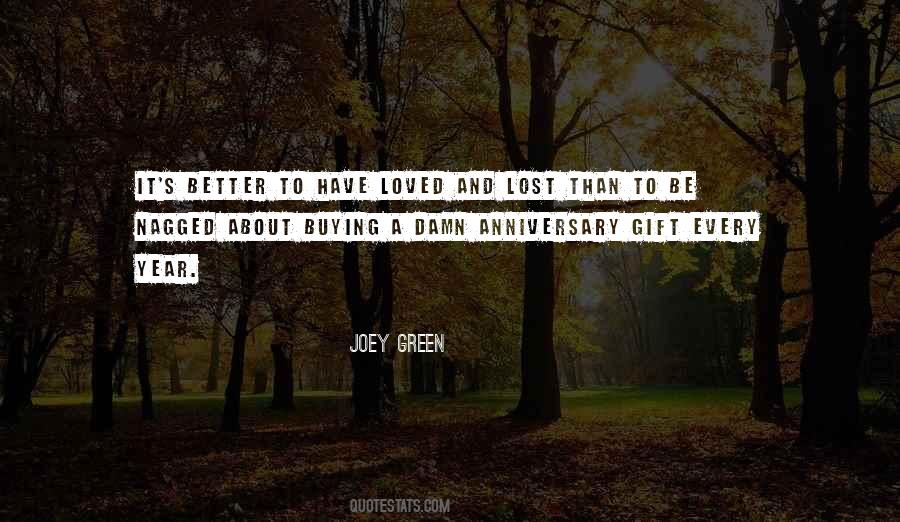Better To Love And Lost Quotes #1703925