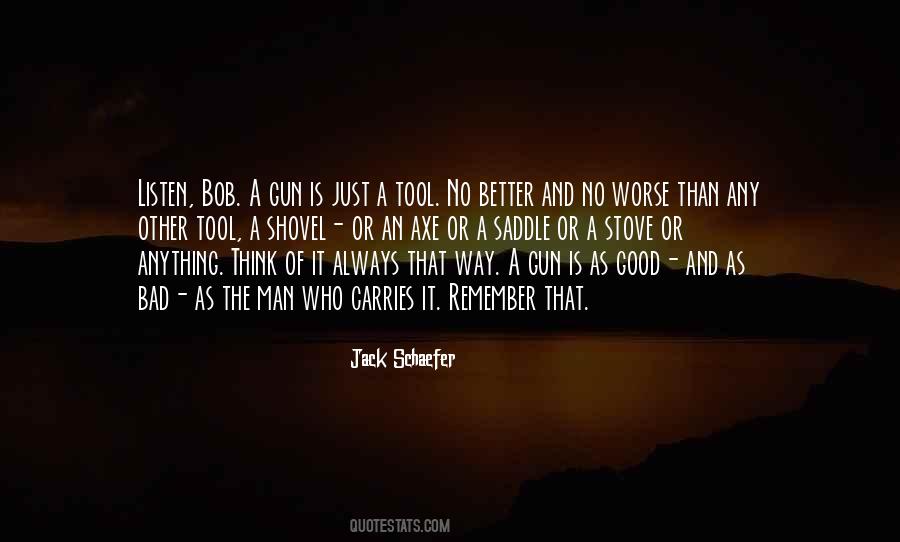 The Way Of The Gun Quotes #1466187