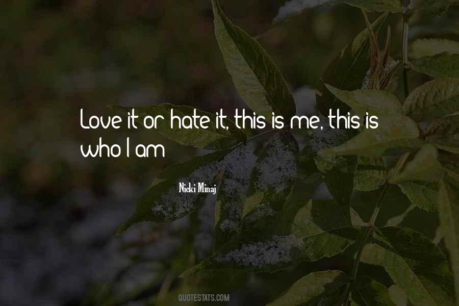 This Is Me This Is Who I Am Quotes #1216416