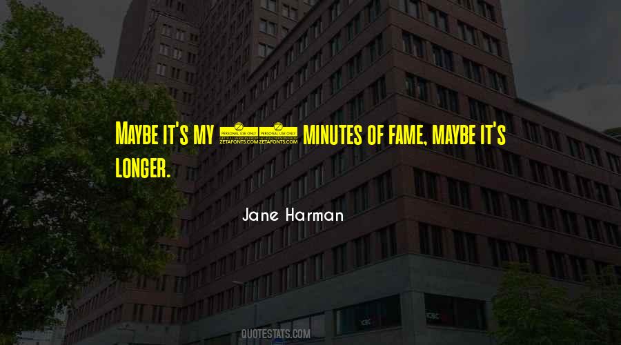 Minutes Of Fame Quotes #680794