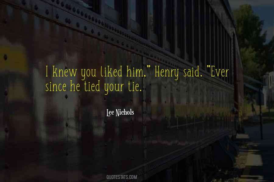 Since I Knew You Quotes #1264697