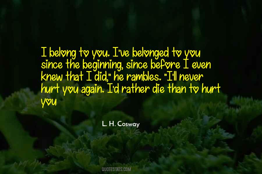 Since I Knew You Quotes #338071