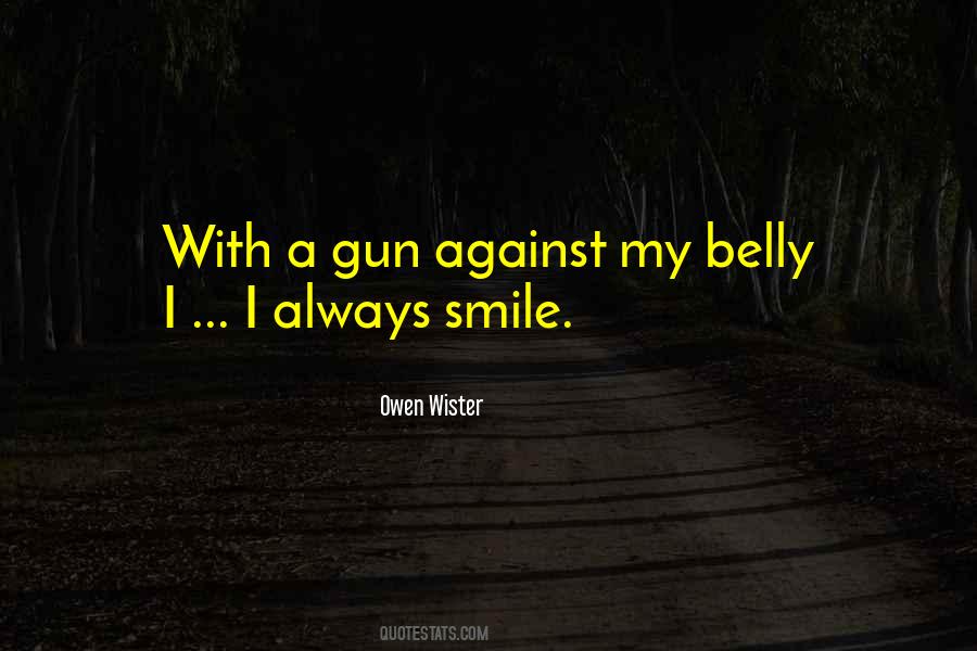Smile And A Gun Quotes #1615393