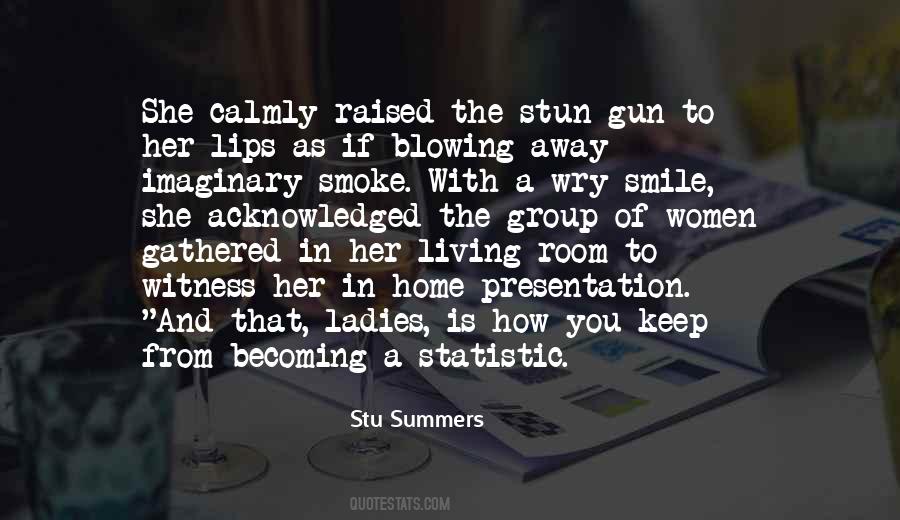 Smile And A Gun Quotes #304406