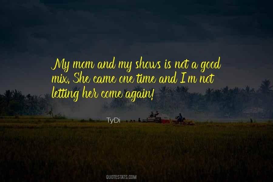 Mom Letting Go Quotes #880243