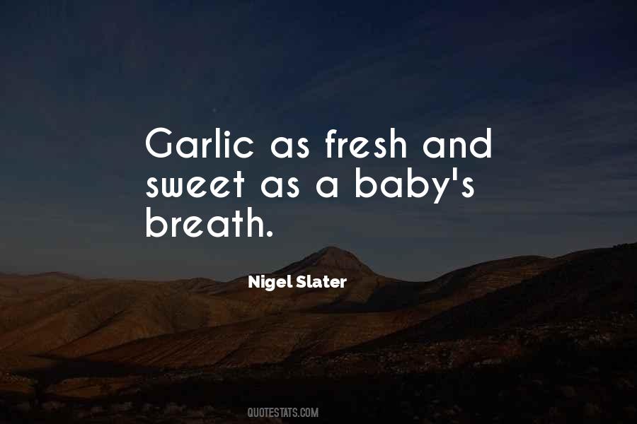 Garlic Breath Quotes #1138409