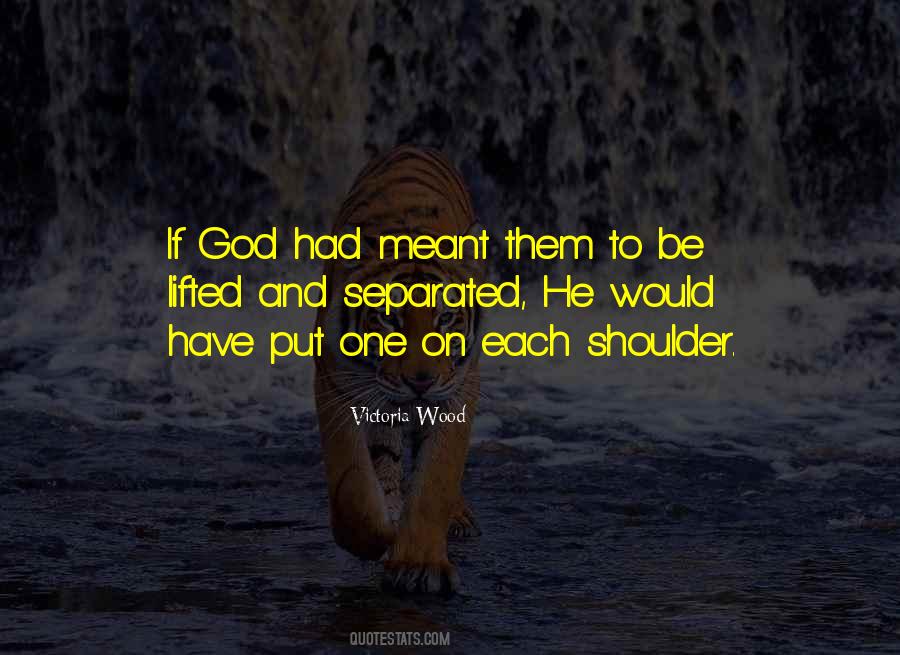 Be Lifted Quotes #196955