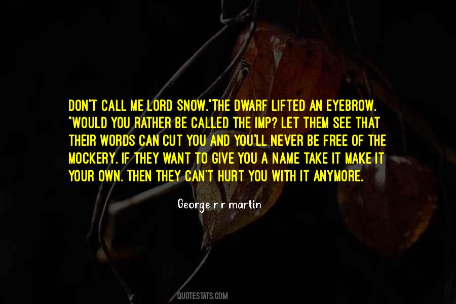 Be Lifted Quotes #485571
