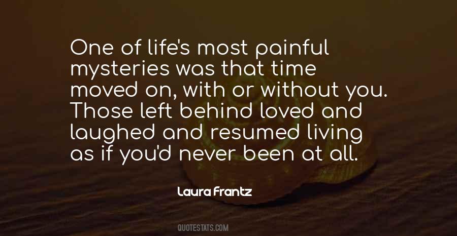 The Most Painful Thing In Life Quotes #748975