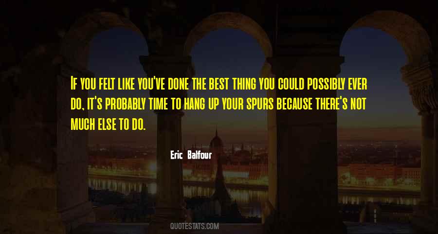 Hang It Up Quotes #1040338