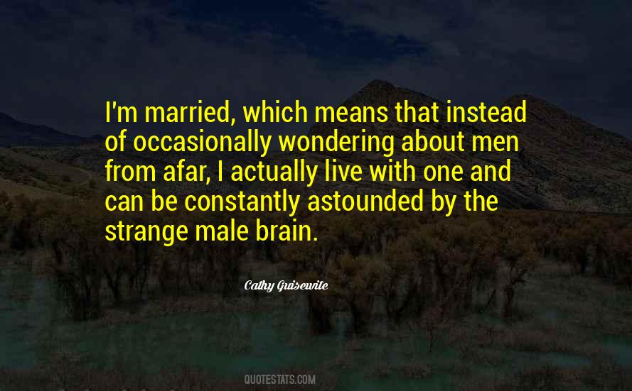 The Male Brain Quotes #509994