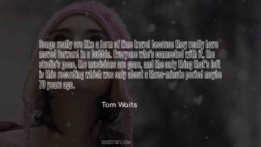Time Is The Only Thing Quotes #1791937