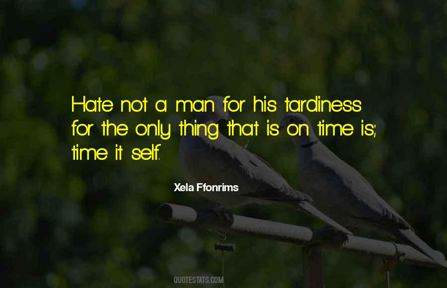 Time Is The Only Thing Quotes #993404