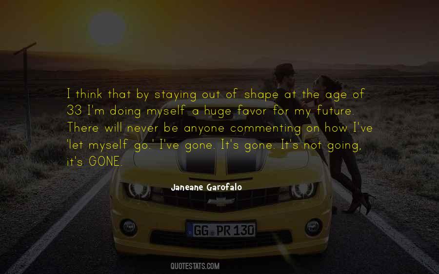 Garofalo Quotes #842088