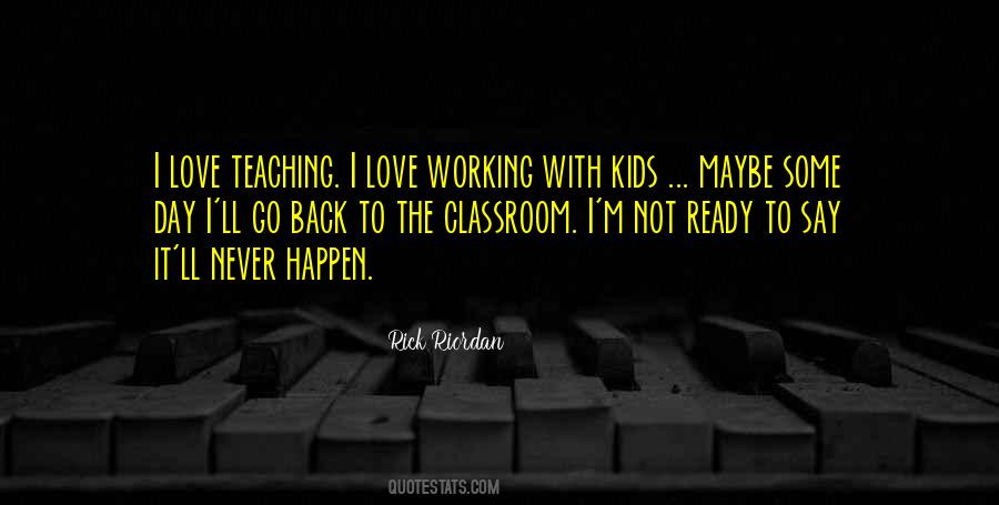 Back To Teaching Quotes #1563631