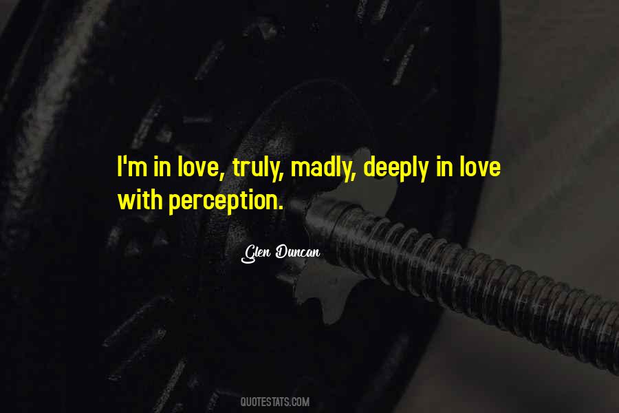 Madly Deeply In Love With You Quotes #1372455