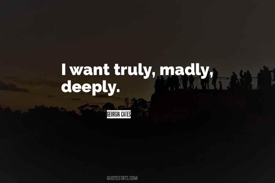 Madly Deeply In Love With You Quotes #1847594
