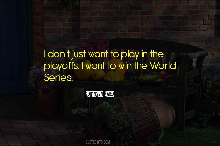 I Want To Win Quotes #1113645