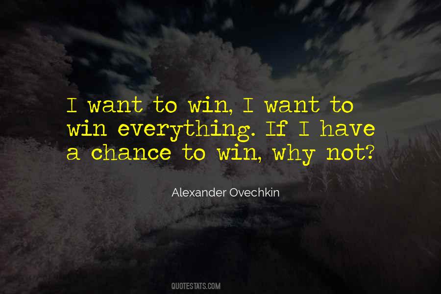 I Want To Win Quotes #1508143