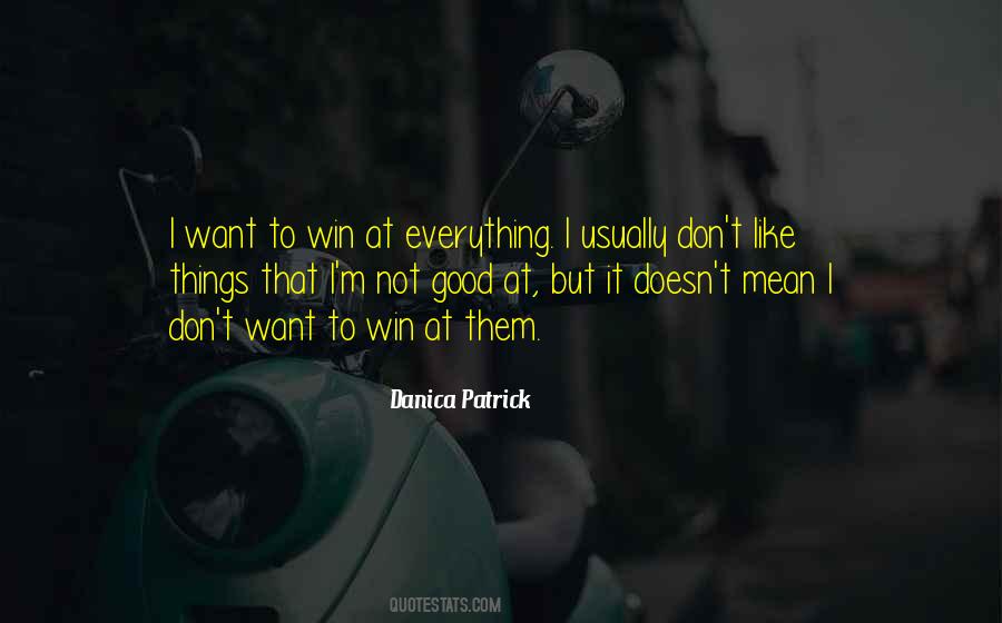 I Want To Win Quotes #37517
