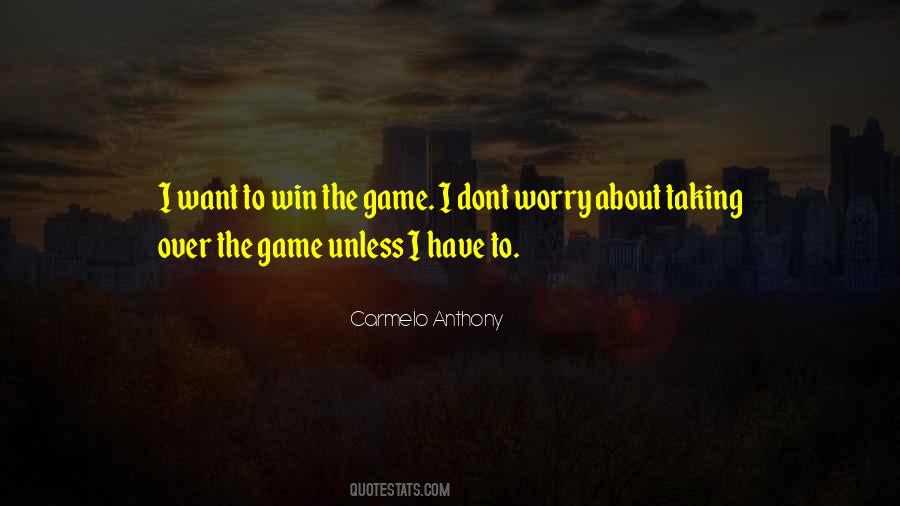 I Want To Win Quotes #607911