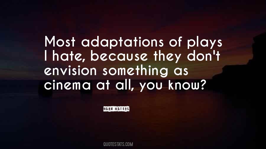 Hate Most Of All Quotes #1041251