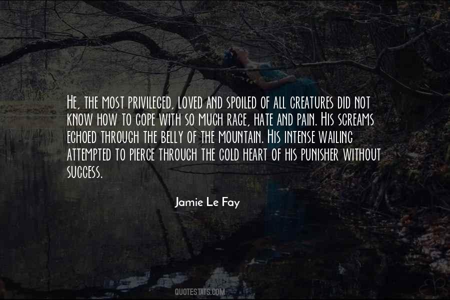 Hate Most Of All Quotes #1722377
