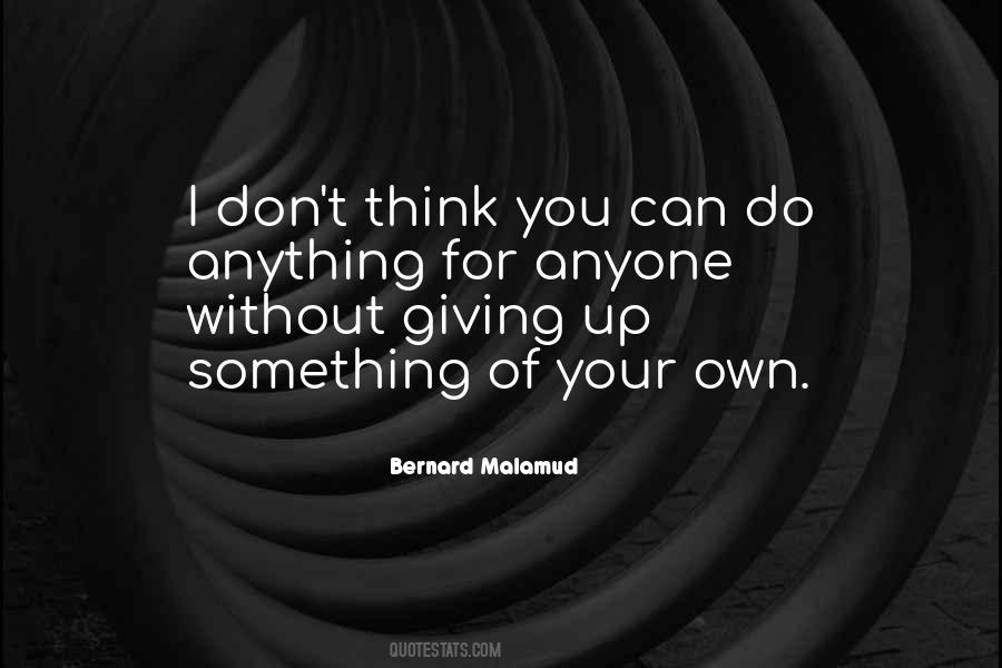 Quotes About Giving Up Something #1425621