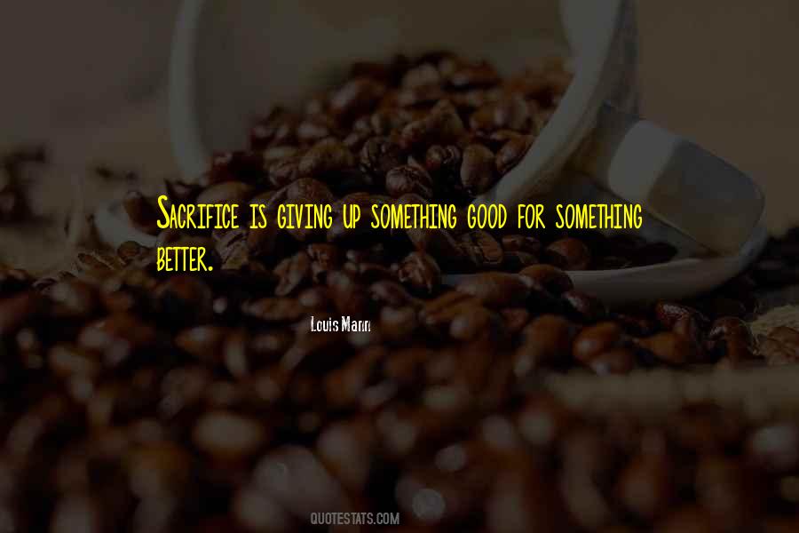Quotes About Giving Up Something #1572308