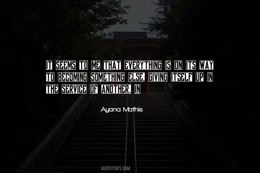 Quotes About Giving Up Something #839355