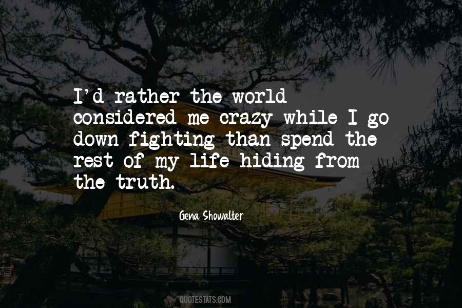 Hiding From The World Quotes #322001