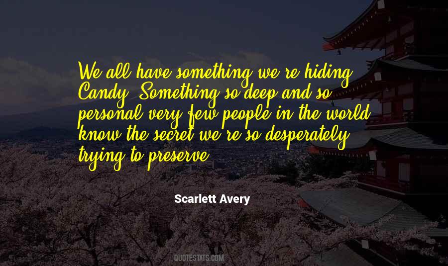 Hiding From The World Quotes #922568