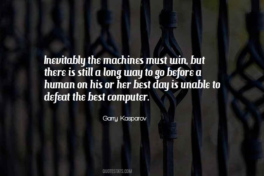 Garry Kasparov Chess Quotes #1284030