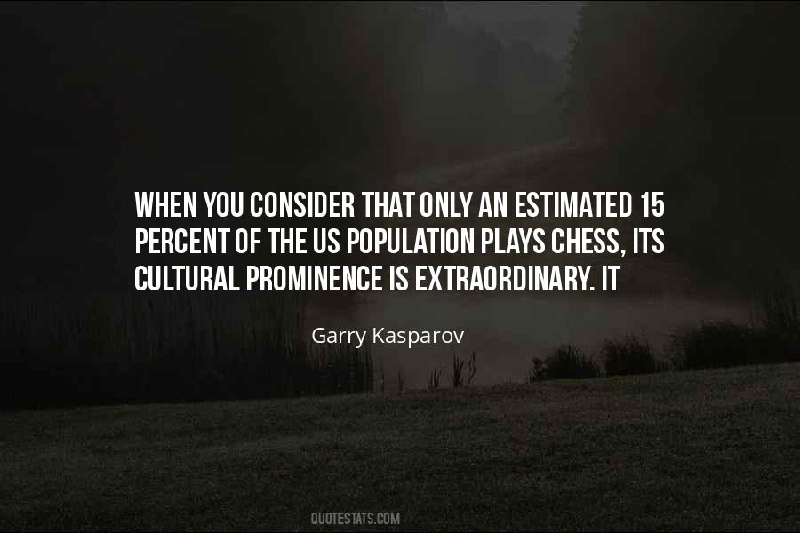 Garry Kasparov Chess Quotes #1557434