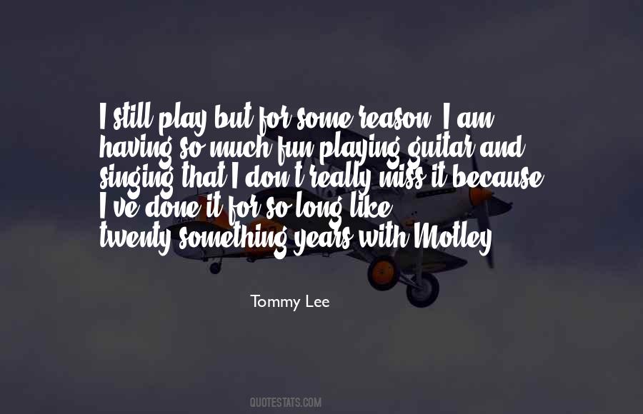Something I Miss Quotes #1523527