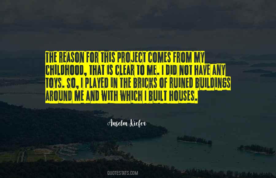 Built With Bricks Quotes #1441424