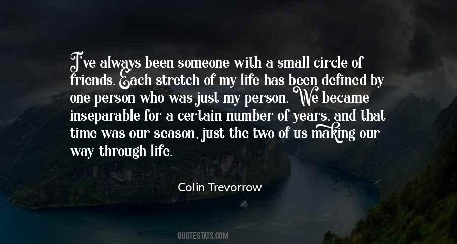 Quotes About A Small Circle #1617941