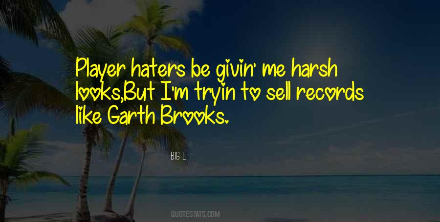 Garth Quotes #1154880