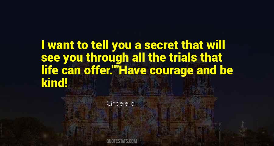 Cinderella Courage Quotes #1770557