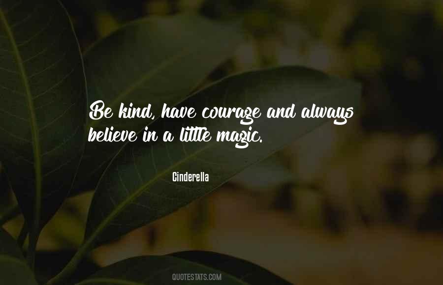 Cinderella Courage Quotes #349616