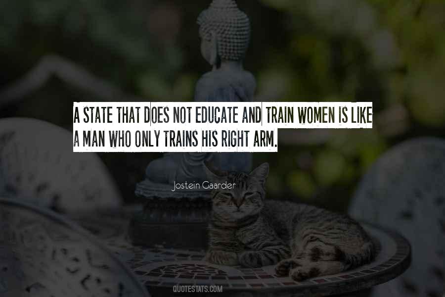 You Educate A Man Quotes #1262565