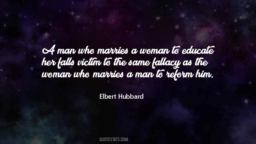 You Educate A Man Quotes #657895