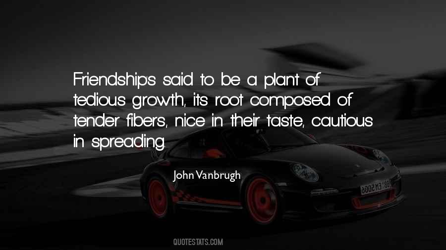 Friendship Roots Quotes #713196