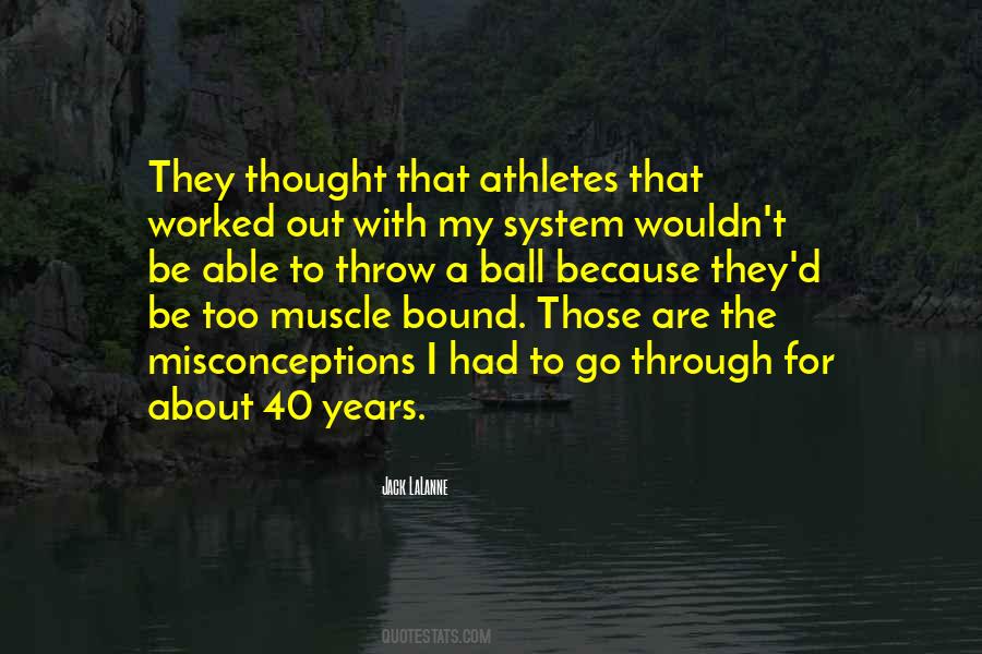 The 40 Years Quotes #682311