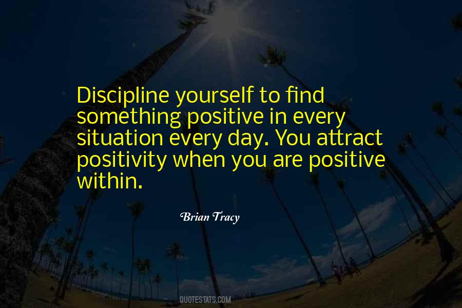 When You Are Positive Quotes #1179344