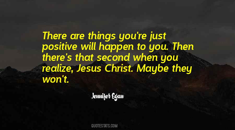 When You Are Positive Quotes #1785526