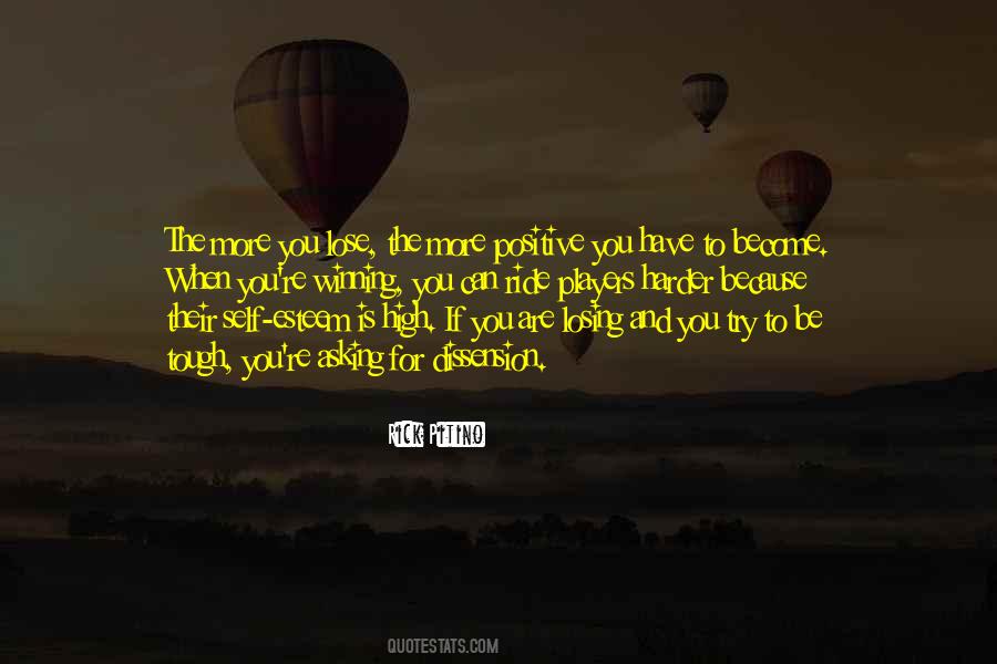When You Are Positive Quotes #488552