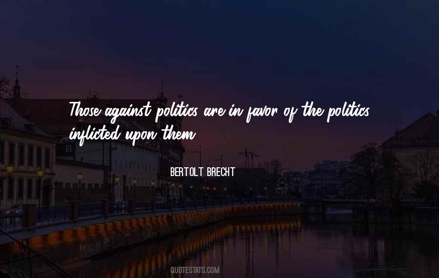Against Politics Quotes #267414